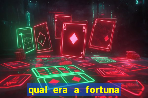 qual era a fortuna do beto carrero